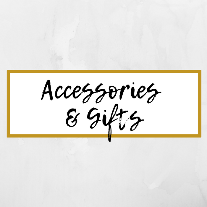 Accessories &amp; Gifts